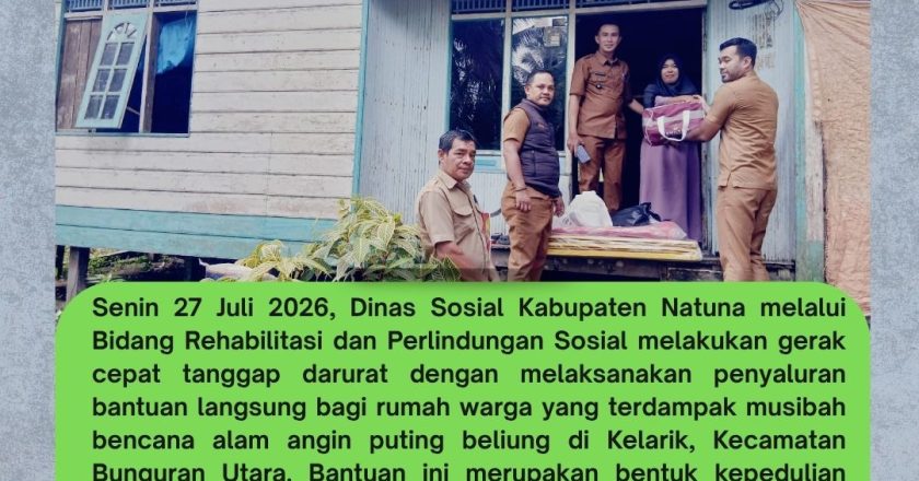 Dinas Sosial Kabupaten Natuna melalui Bidang Rehabilitasi dan Perlindungan Sosial melakukan gerak cepat tanggap darurat dengan melaksanakan penyaluran bantuan langsung bagi rumah warga yang terdampak musibah bencana alam angin puting beliung di Kelarik