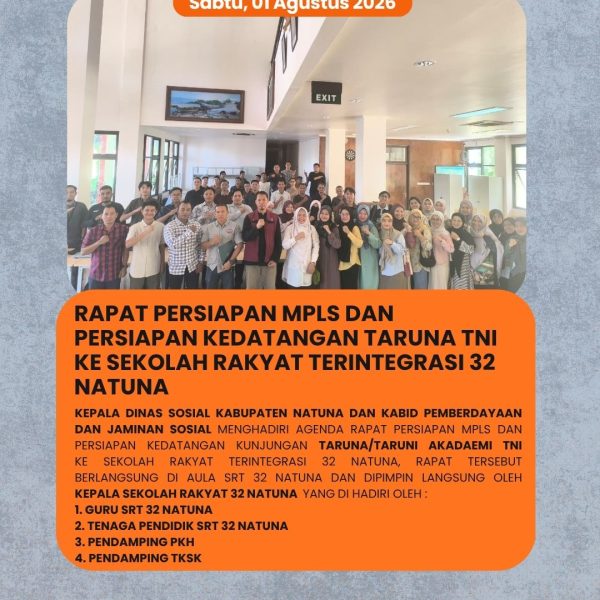 Kepala Dinas Sosial Kabupaten Natuna dan Kabid Pemberdayaan dan Jaminan Sosial menghadiri Agenda Rapat Persiapan MPLS dan Persiapan Kedatangan Kunjungan Taruna/Taruni Akademi TNI  ke Sekolah Rakyat Terintegrasi 32 Natuna